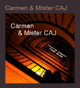 CARMEN & MR CAJ