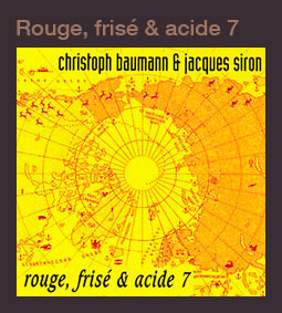 Rouge, Frisé et Acide 7