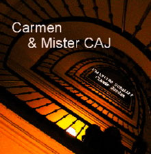 CARMEN & MR CAJ